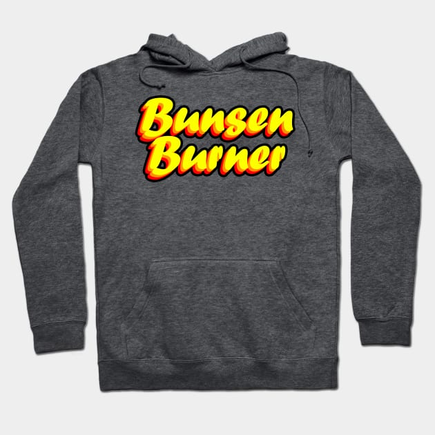 Bunsen Burner Hoodie by MeteorMerchUK